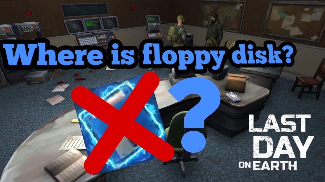 Floppy disk disappear ? Last day on earth