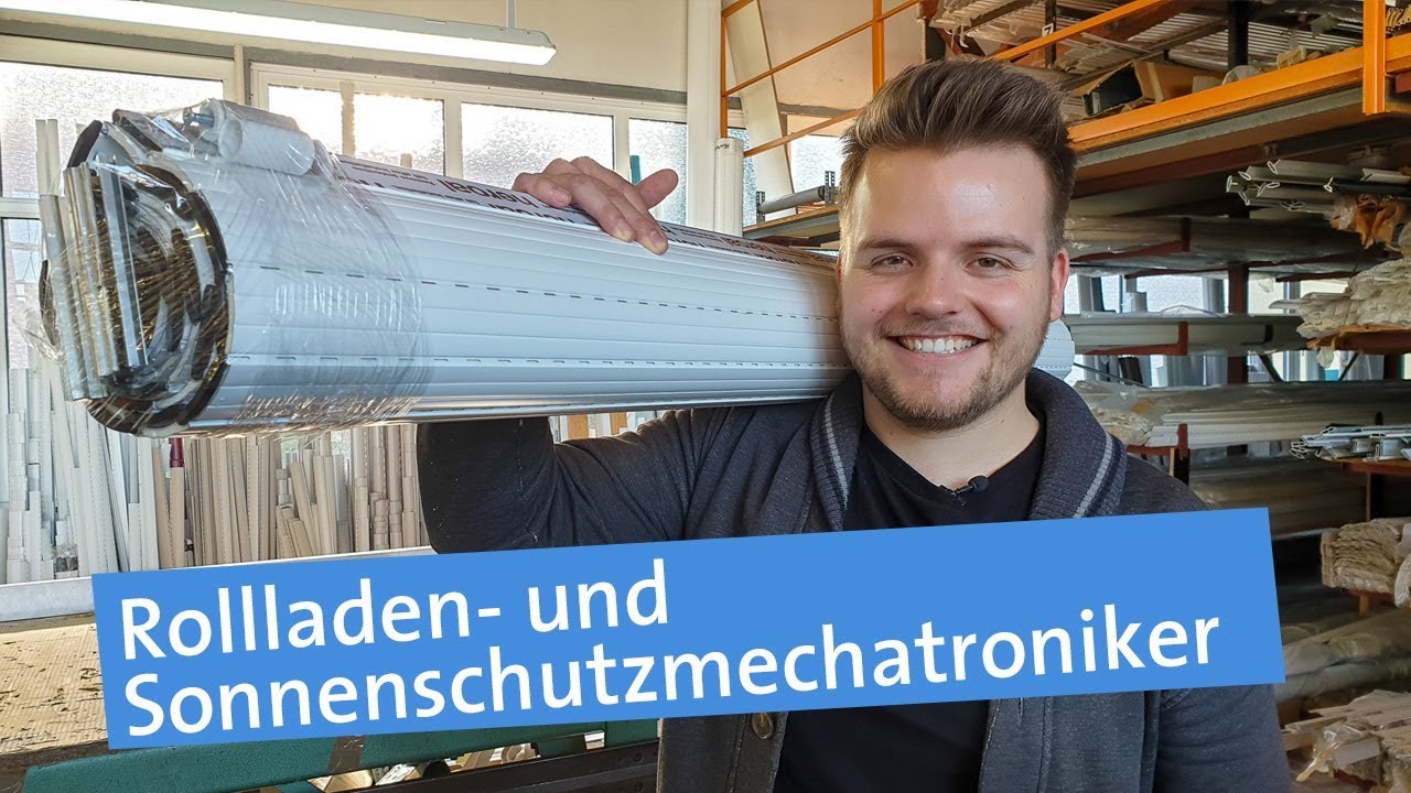 Ausbildung zum Rollladen- und Sonnenschutzmechatroniker - Rauf und runter!