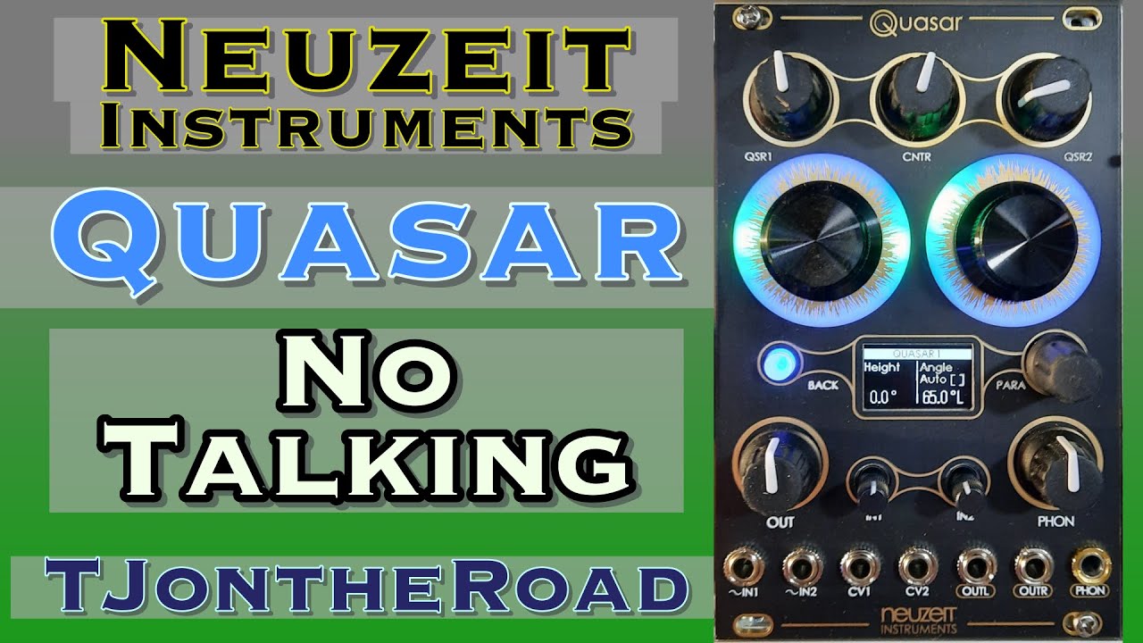 Neuzeit Quasar - No Talking Demo