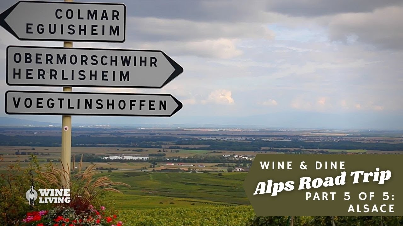 Alps Road Trip and Wine Tour, Part 5: Alsace