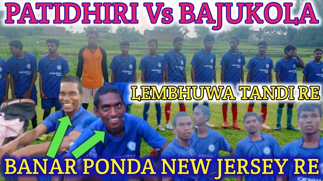 PATIDHIRI Vs BAJUKOLA FOOTBALL MATCH VIDEO||LEMBHUWA TANDI RE FOOTBALL MATCH||2 BOL TEKO JITAW ENA||