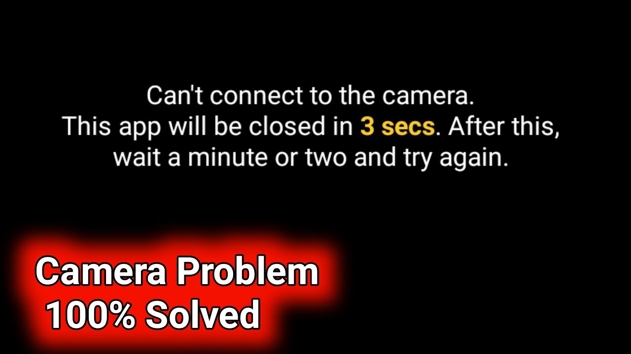 Can't connect to the camera This app will be closed in 3 secs Redmi Camera Problem Solve