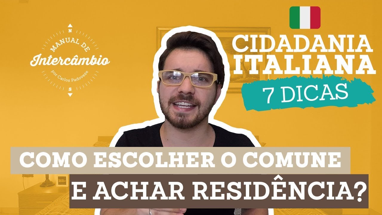 COMO ESCOLHER O COMUNE E ACHAR A RESIDÊNCIA? | CIDADANIA ITALIANA PASSO A PASSO | MANUAL