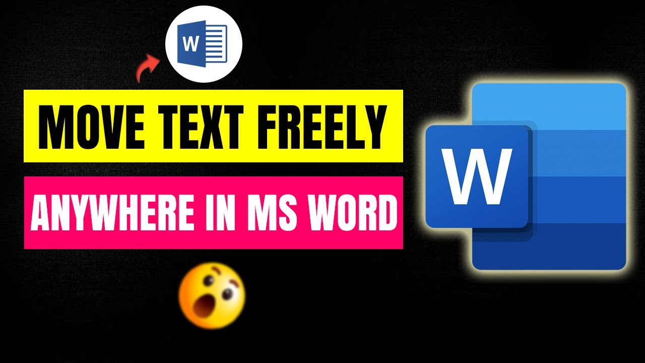 How To Move Text Freely Anywhere In MS Word