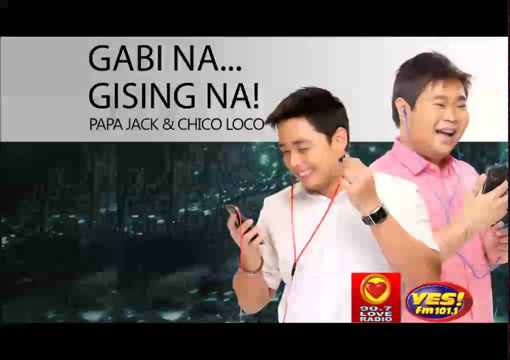 Gabi na, Gising na! Papa Jack and Chico Loco October 3 2014 John