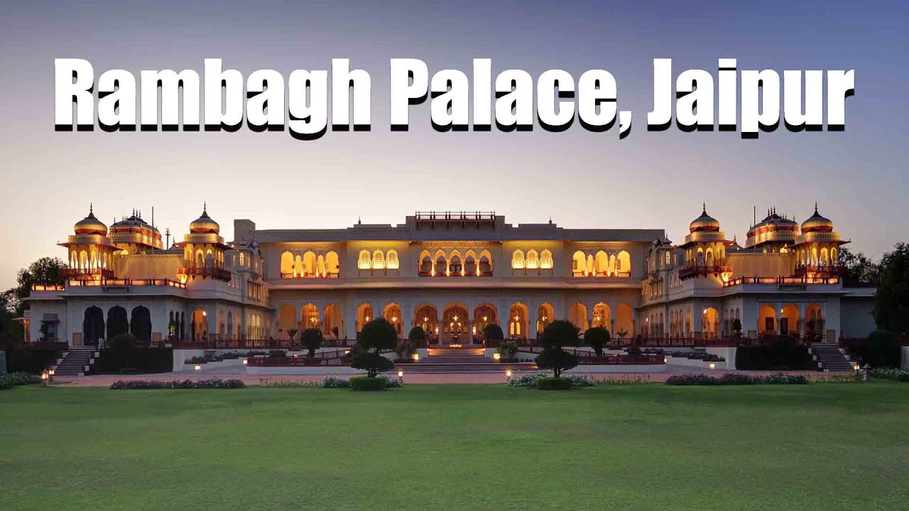 Rambagh Palace, Jaipur luxurious  5 star Hotel