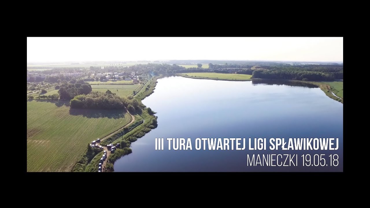 III TURA OTWARTEJ LIGI SPŁAWIKOWEJ - MANIECZKI