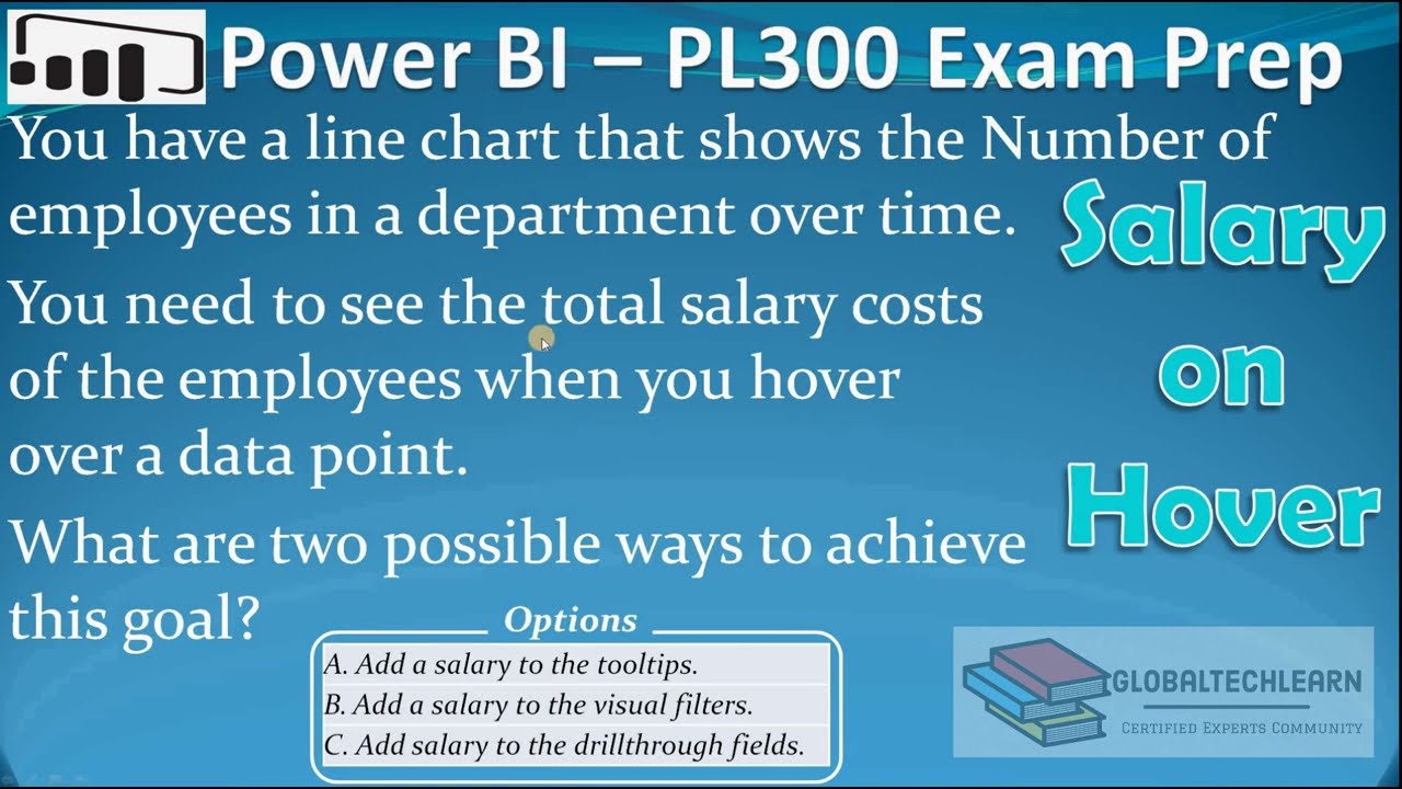 PL 300 : Q88 - Display Total Salary on Hover
