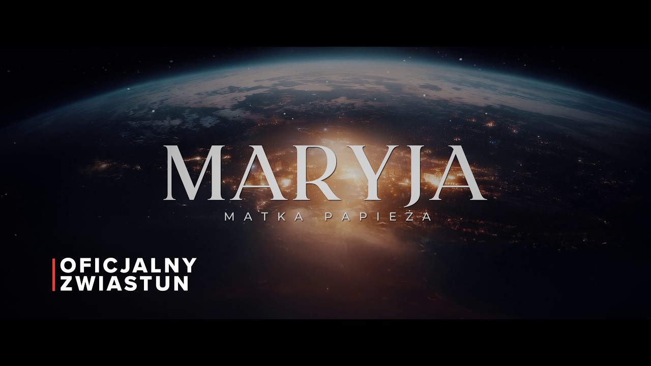 🕊️ MARYJA. MATKA PAPIEŻA - OFICJALNY ZWIASTUN 🎬