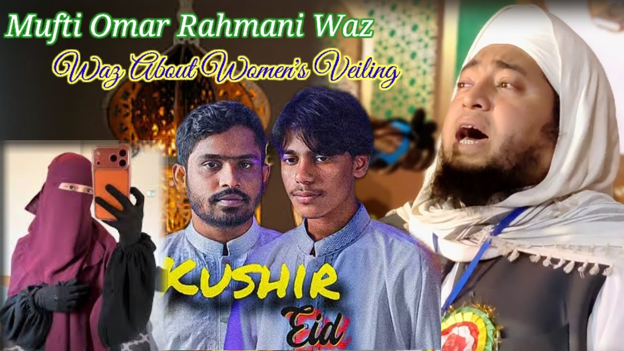 Powerful Waz About Women's Veiling, Husband, Wife By Mufti Omar Rahmani /Islamic Media Networks 