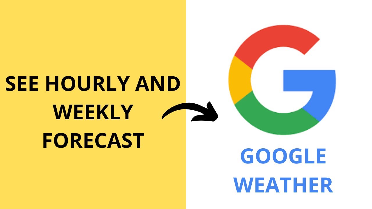 How to use Google Weather's Hourly and Weekly Forecast