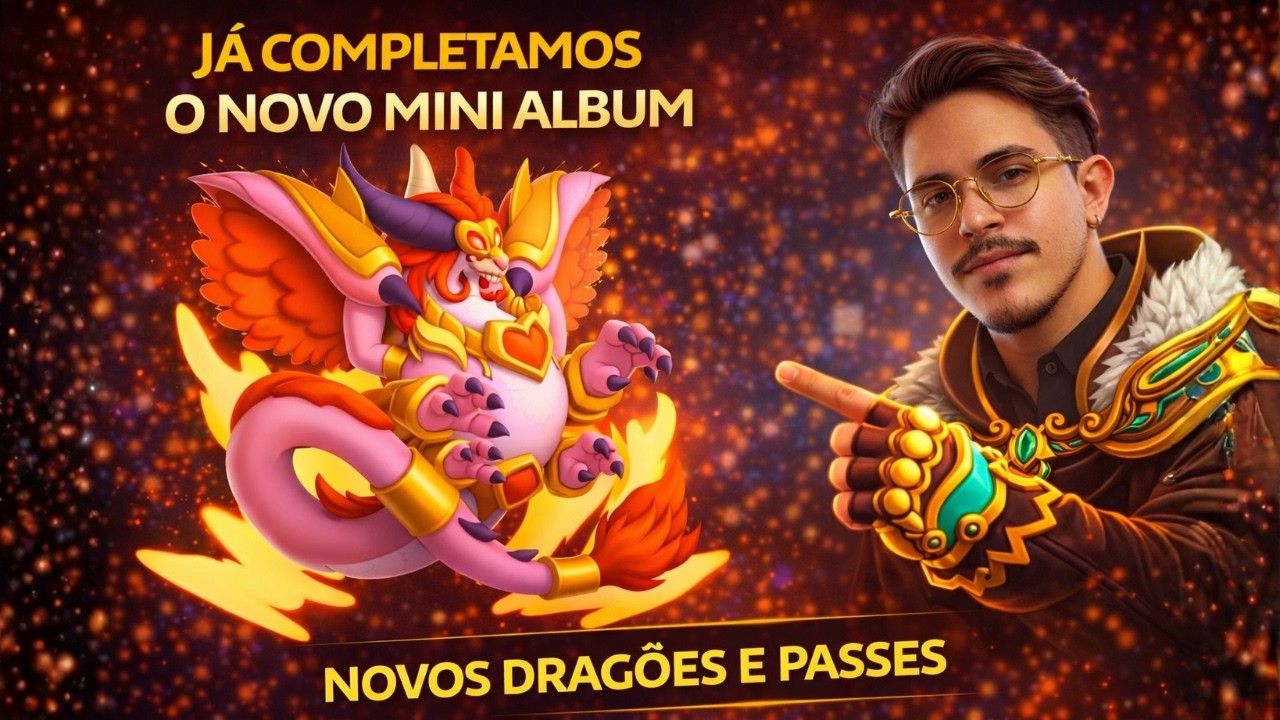 COMPLETAMOS O NOVO MINI ÁLBUM E AGORA É SÓ ESPERAR A HAPPY - DRAGON CITY