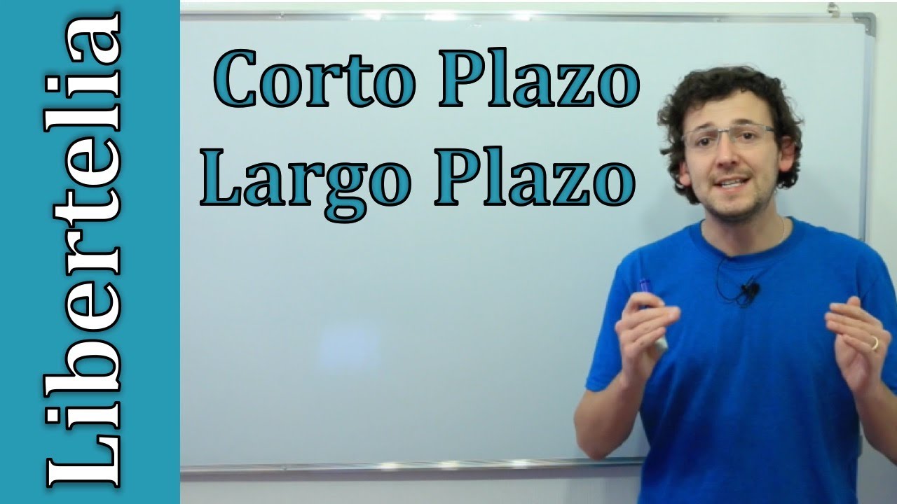 Diferencia entre corto plazo y largo plazo | Microeconom&iacute;a | Libertelia
