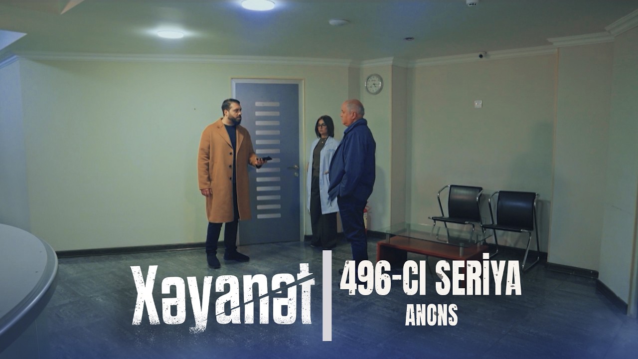 Xəyanət (3-cü mövsüm 496-cı Seriya)  ANONS