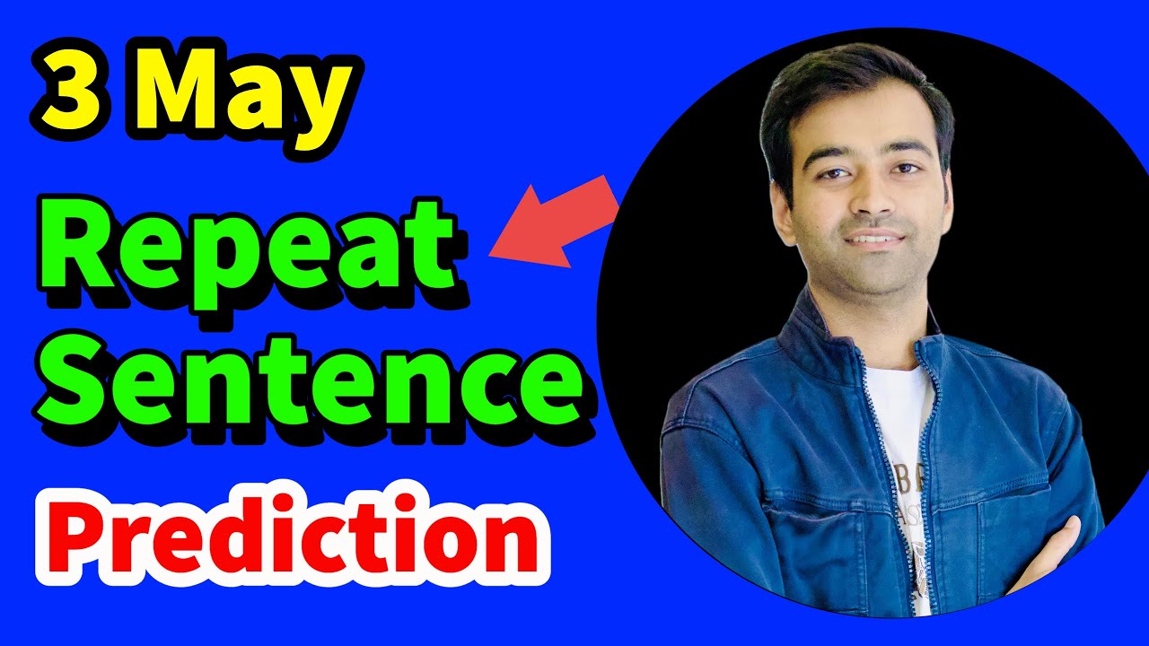 PTE Repeat Sentence 2023 (Prediction) | 3 May