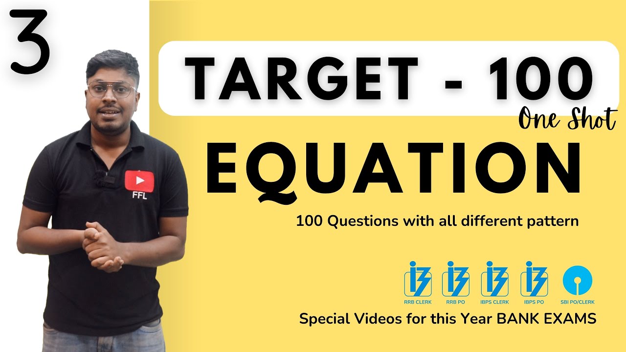 EQUATION (Target-100)  || One Shot-Topic-3 || Must watch!