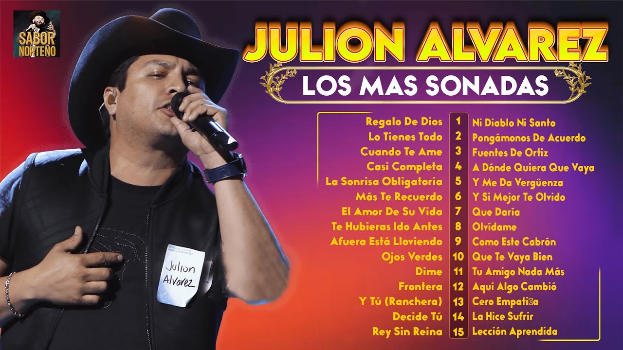 Julion Alvarez Mix 2025 (Letra) Musica Romantica de Julión Álvarez Y Su Norteño Banda Album Complet