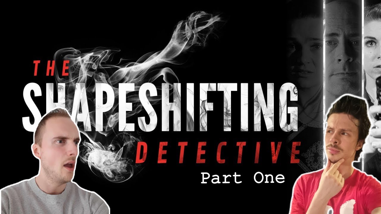 LIAM FOUND TRUE LOVE! (for a bit) | The Shapeshifting Detective Part 1