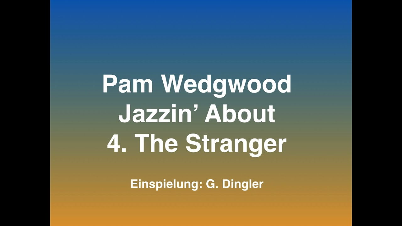 Pam Wedgwood Jazzin' About 4. The Stranger. Spiel Klavier ab 4! Fibel für einen Einstieg ohne Qual!