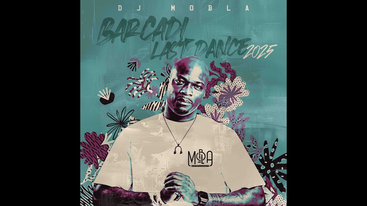 DJ Mobla Barcadi Mixtape Last Dance 2025
