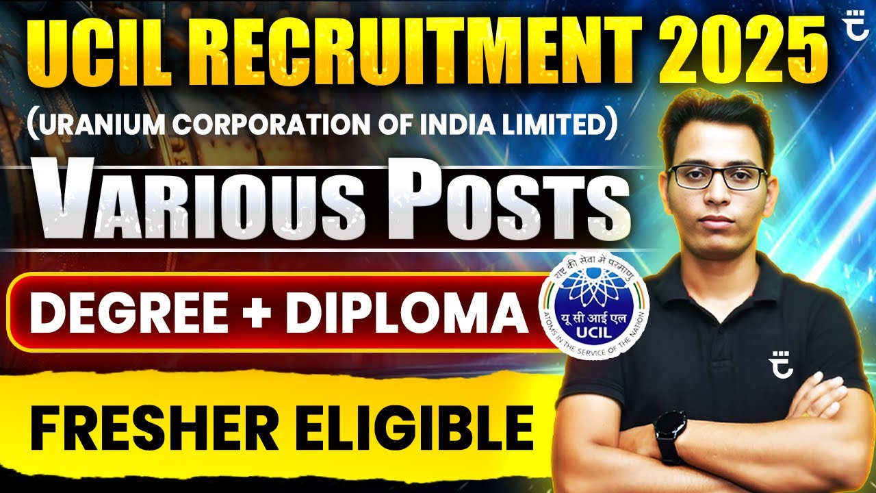 UCIL Recruitment 2025 | Degree + Diploma | Various Posts | Sumit Prajapati Sir