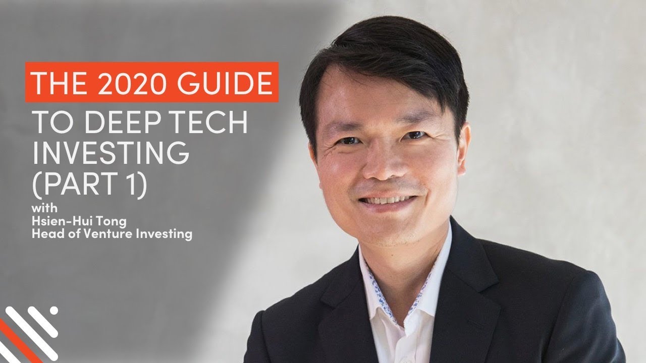 The 2020 Guide to #DeepTech Investing [Part 1]