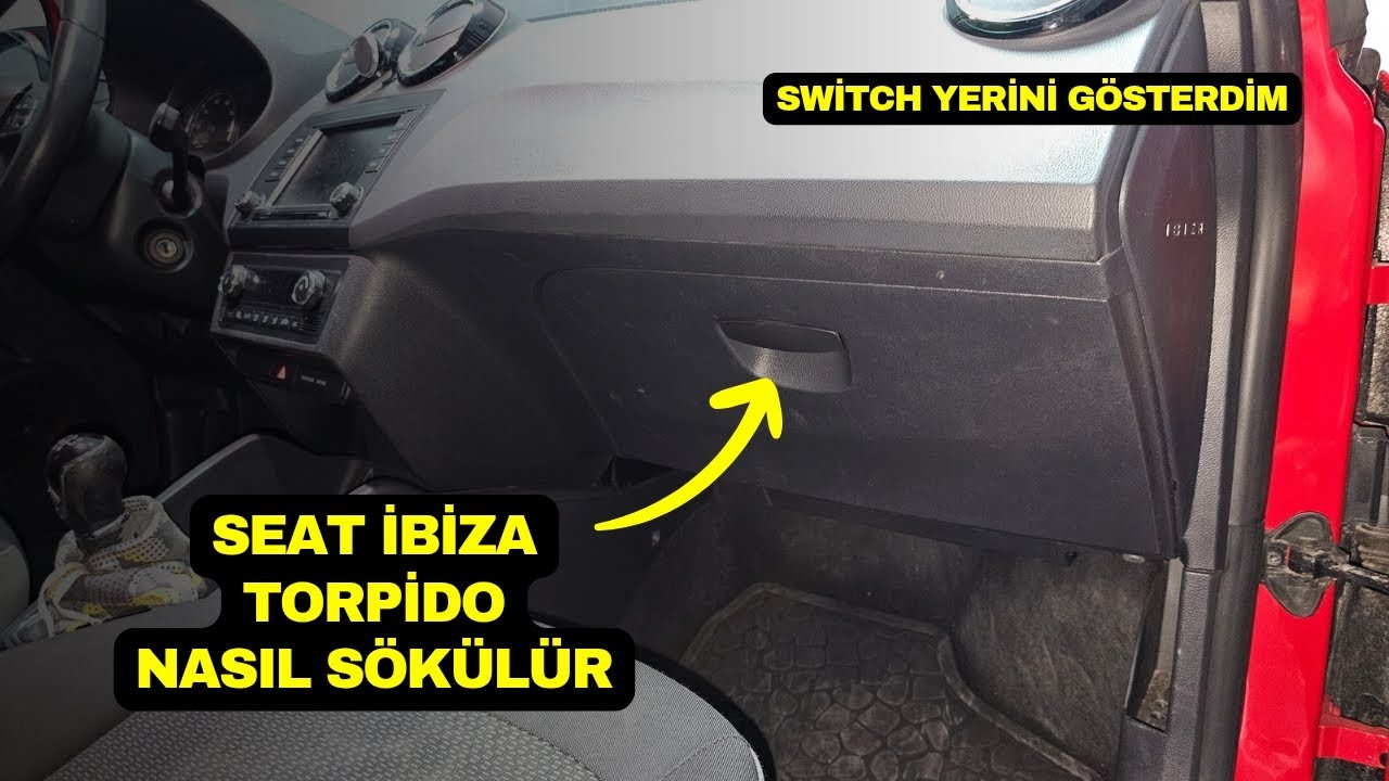 SEAT İBİZA TORPİDO NASIL SÖKÜLÜR / SWİTCH YERİNİ GÖSTERDİM