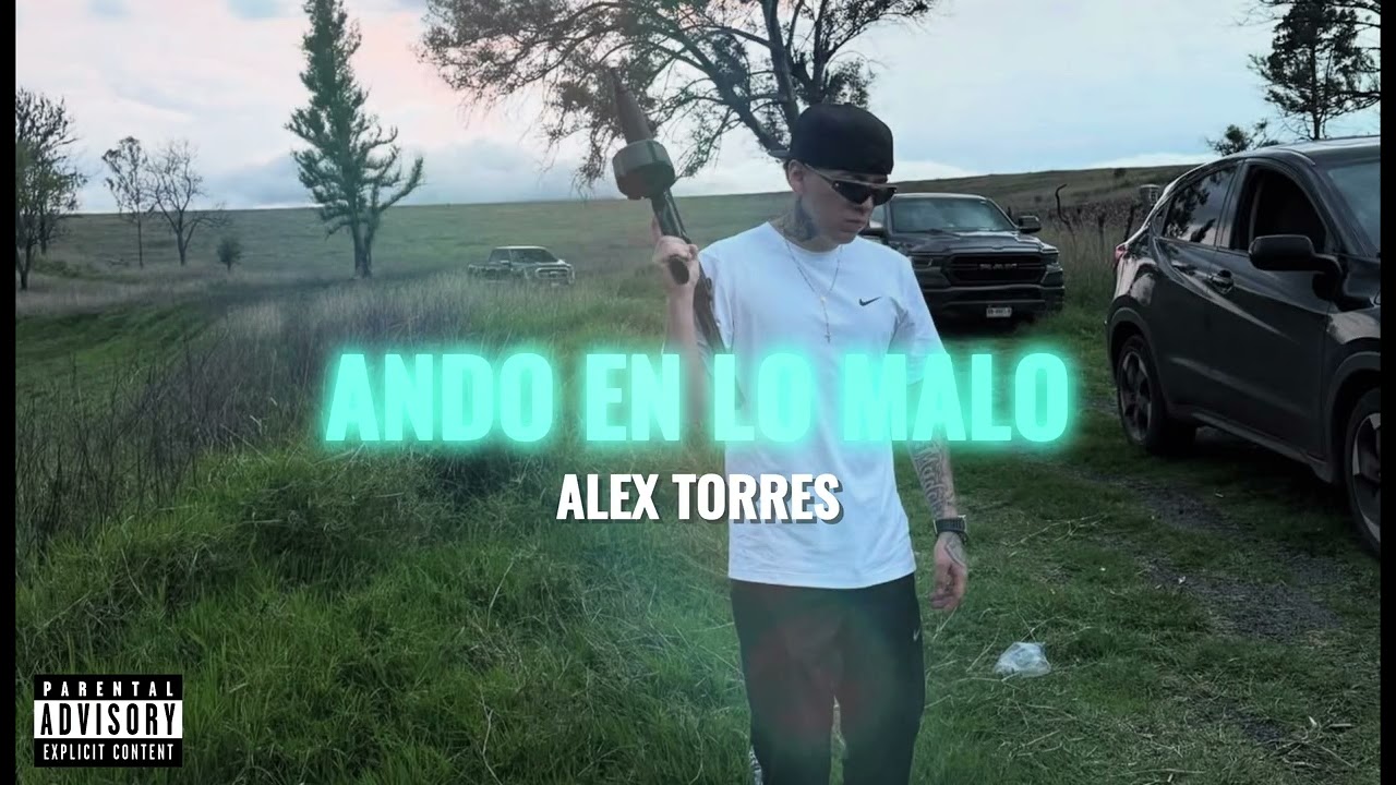 Ando En Lo Malo - Alex Torres (Corrido Inedito) (2026)