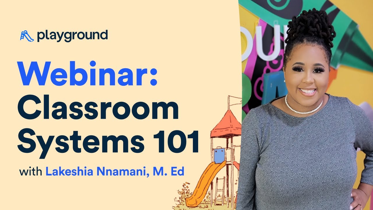 Classroom Systems 101 with Lakeshia Nnamani