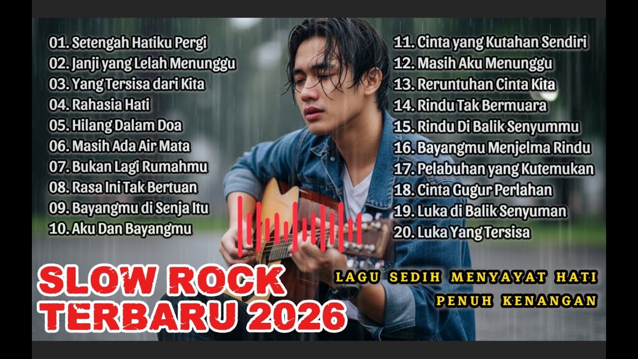 LAGU SLOW ROCK MELAYU TERBARU 2026/Paling Sedih Menyayat Hati/ Slow Melayu/🎶Setengah Hatiku Pergi