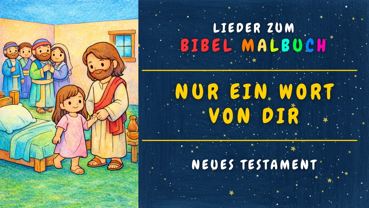 Nur ein Wort von dir - Ein ruhiges und berührendes Kinderlied über Jairus und seine Tochter