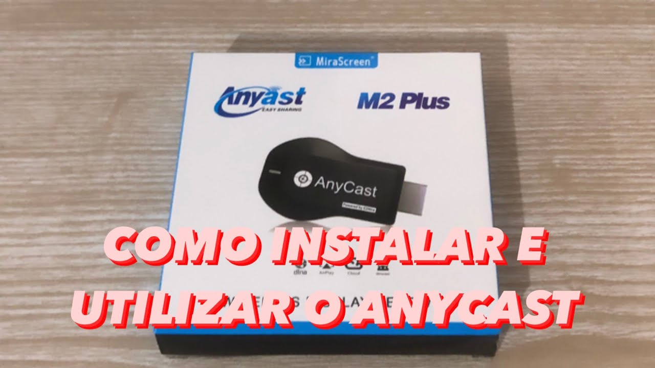 [TUTORIAL DEFINITIVO] INSTALAÇÃO DO ANYCAST M2 PLUS 2022
