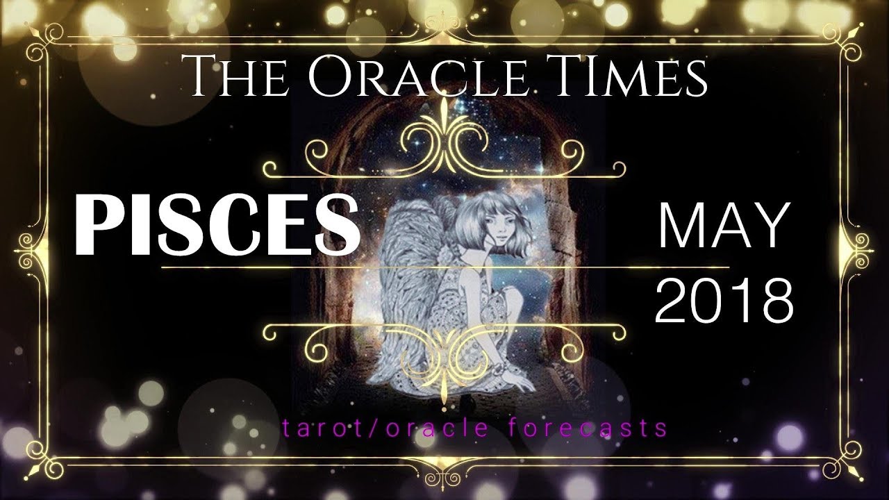 PISCES MAY 2018 LUCK ON YOUR SIDE! FREE career & LOVE FORECAST