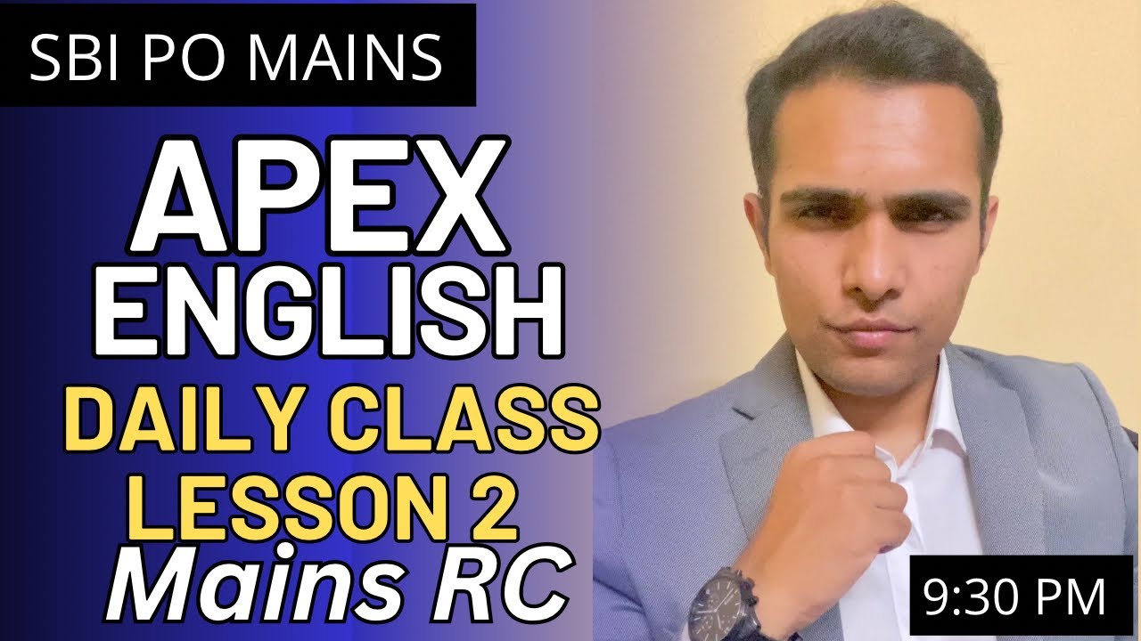 APEX English class Lesson 2 (Reading comprehension) | SBI PO mains english | Ashutosh Sharma