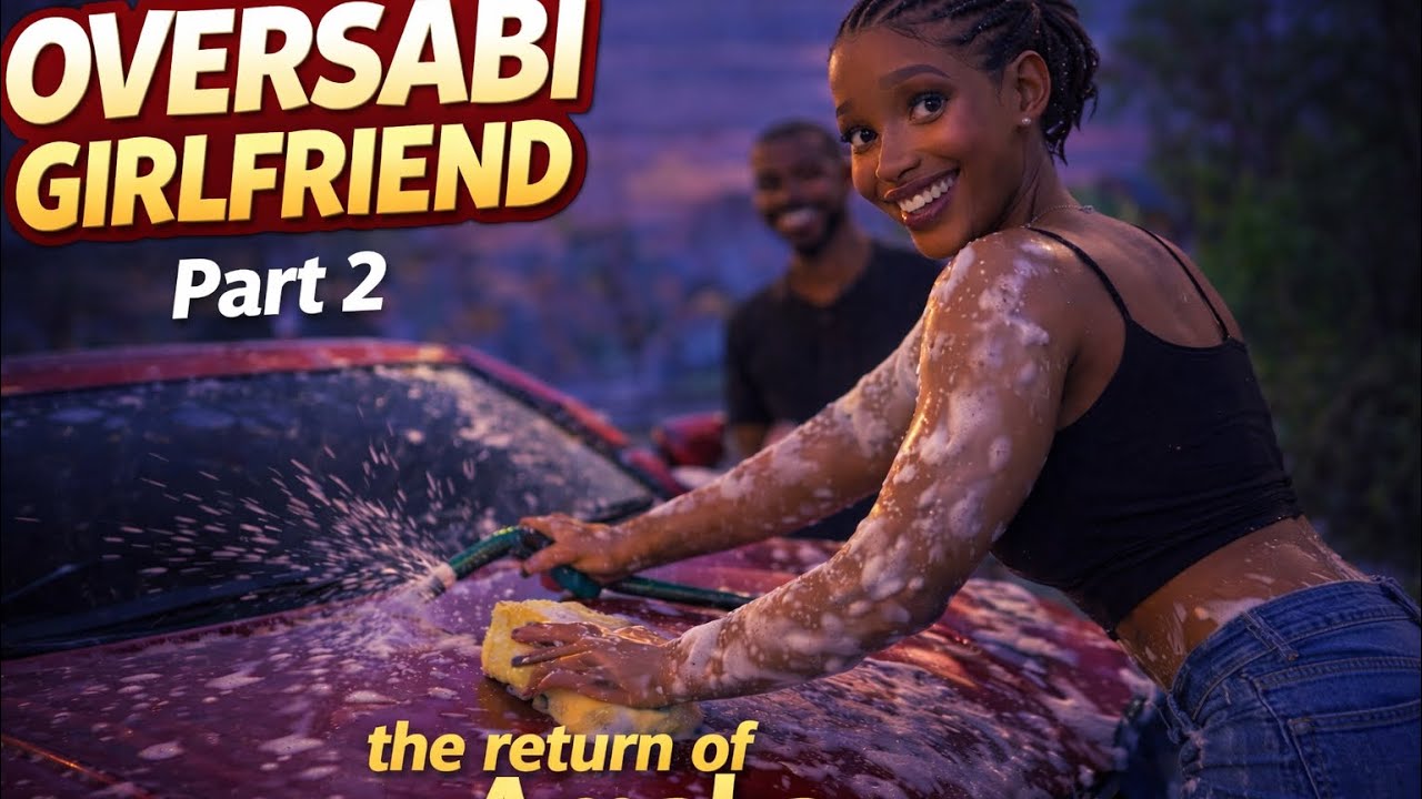 The Return Of Amaka The OverSabi Girlfriend part 2