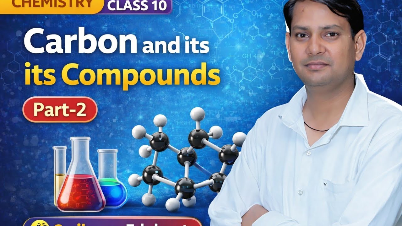 Carbon and Its Compounds | Chemistry Chapter 4 | Part-2 | Class 10 | Smile with Edukant