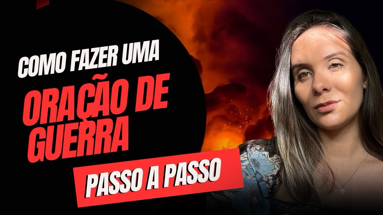 PASSO A PASSO DE COMO FAZER UMA ORAÇÃO DE GUERRA🔥
