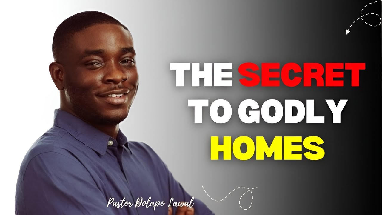 How to Raise Godly Children and Build an Unbreakable Marriage | Pastor Dolapo Lawal