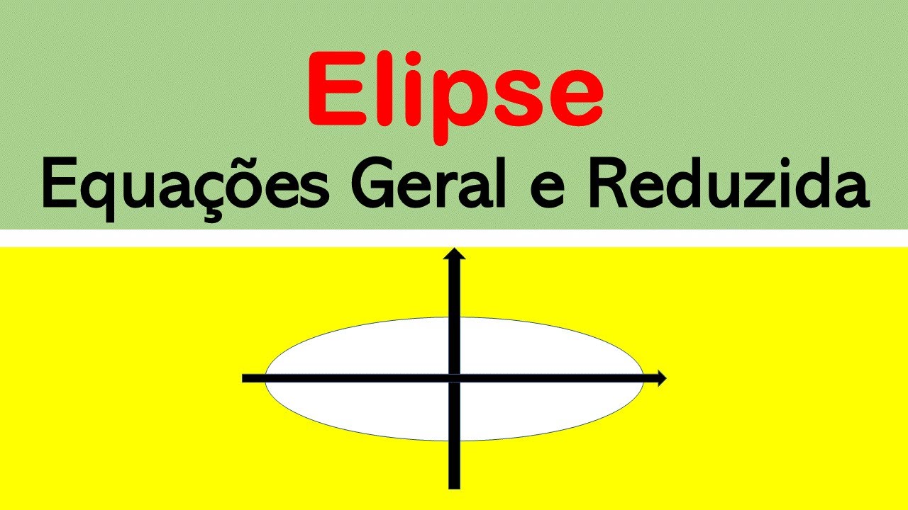 Achar a Equação geral da Elipse