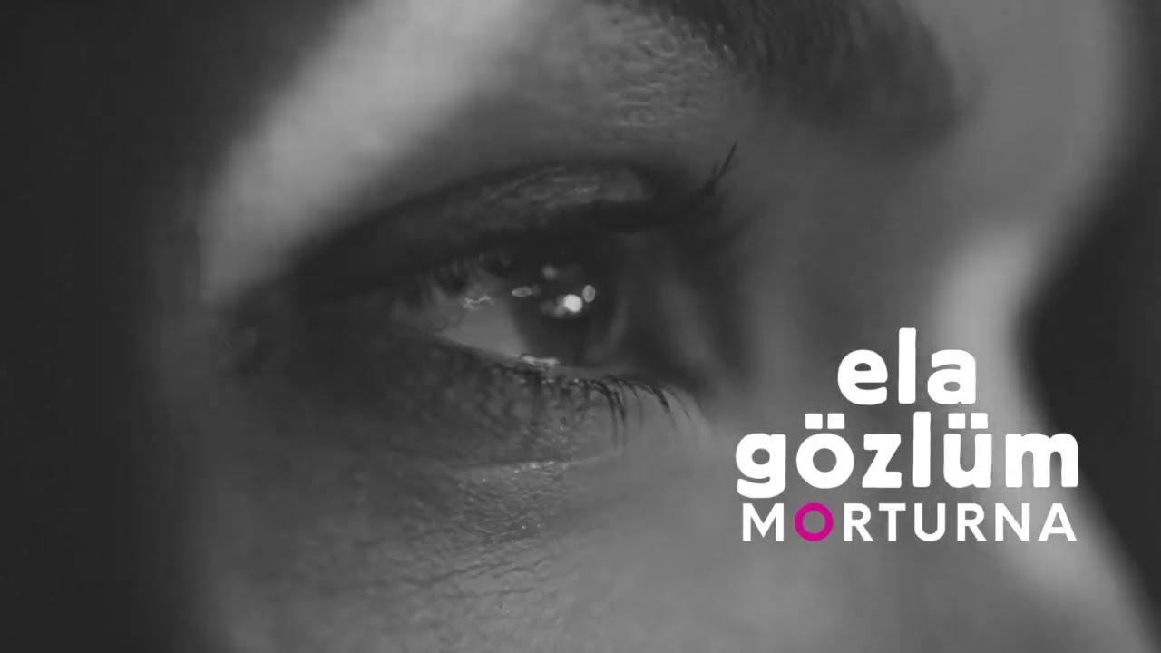 Ela Gözlüm Ben Bu Elden Gidersem - Morturna #türkü