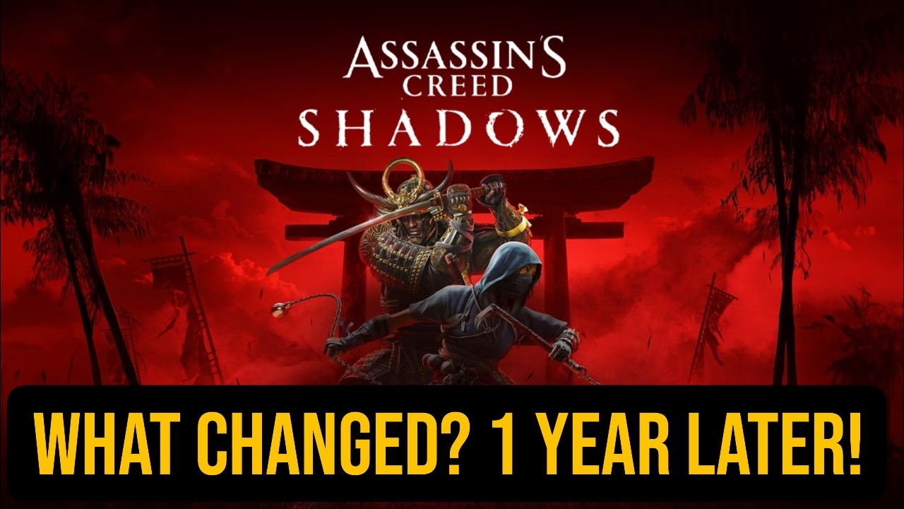 Assassin&rsquo;s Creed Shadows 1 year later&ndash; Was It Actually Fixed?