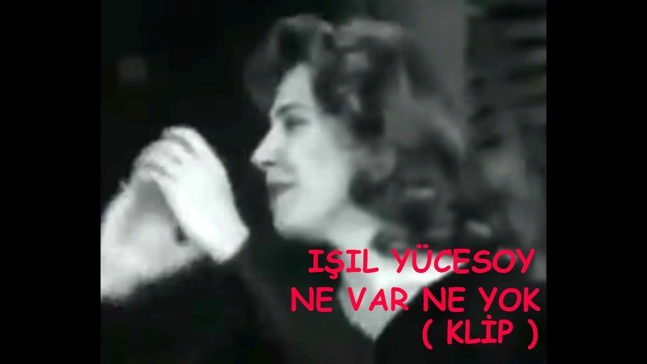 Işıl Y&uuml;cesoy - Ne Var Ne Yok (Klip)