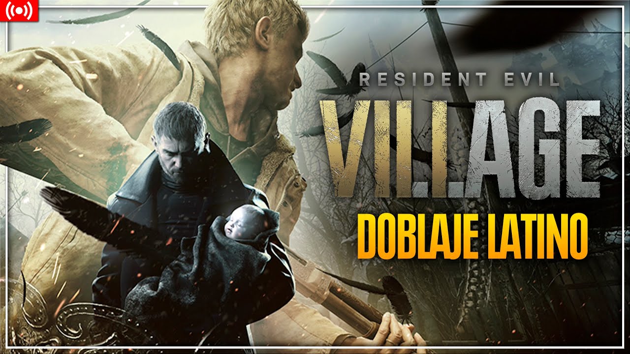 RESIDENT EVIL VILLAGE | DOBLAJE LATINO OFICIAL !