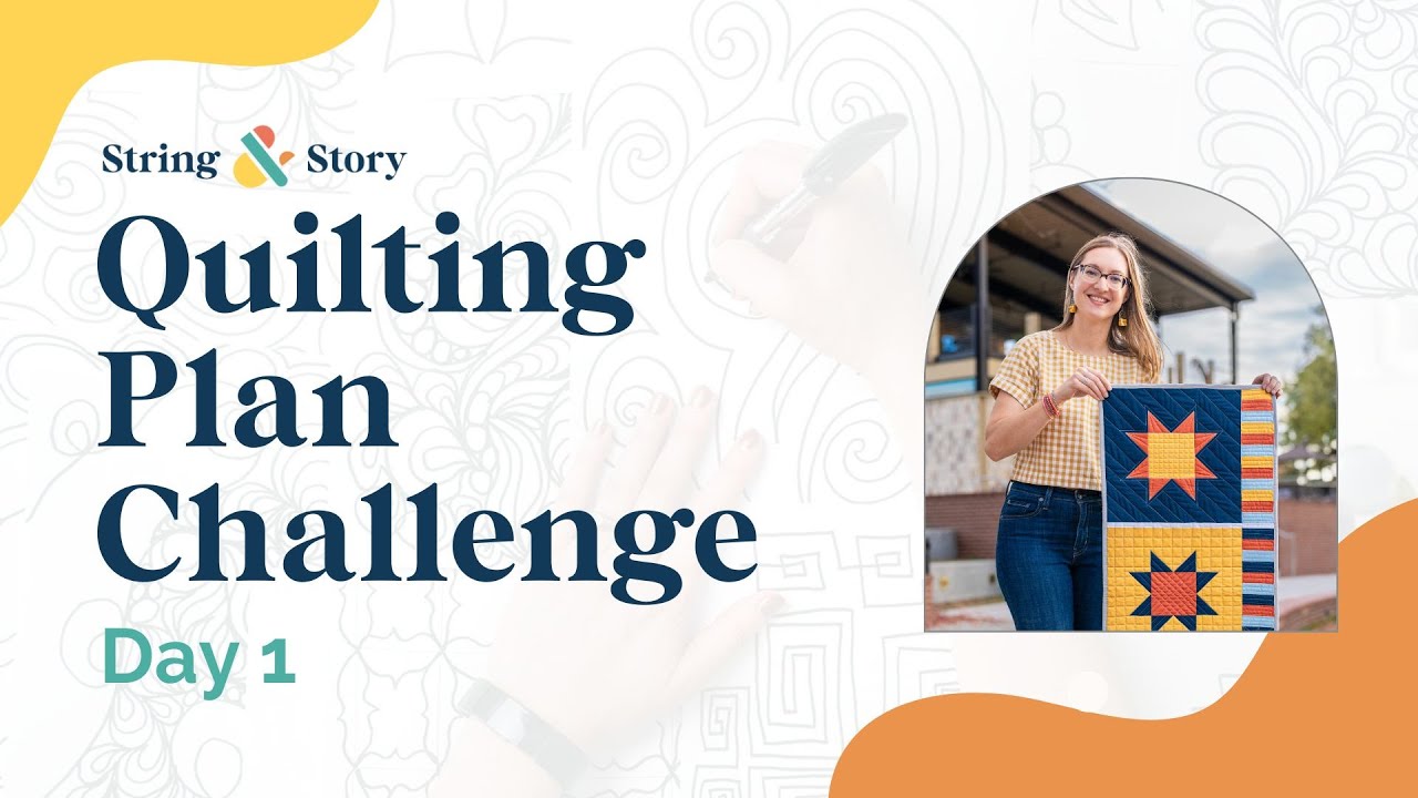 Quilting Plan Challenge - Day 1