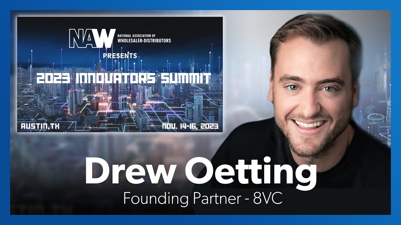 NAW and Applico Announce 8VC’s Drew Oetting as 2023 Innovators Summit Keynote and Spotlight Speaker