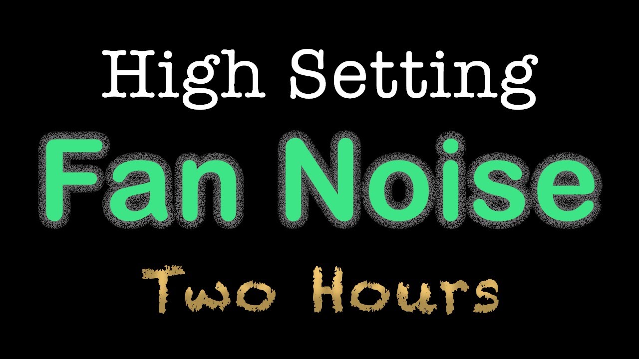 BOX FAN NOISE - High Speed