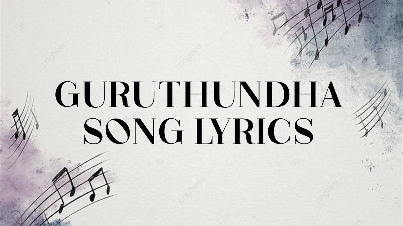 Guruthundha song lyrics ❤️✨🎀🧿#trending #chennailovestory #telugu #song #lyrics #english #viral#music