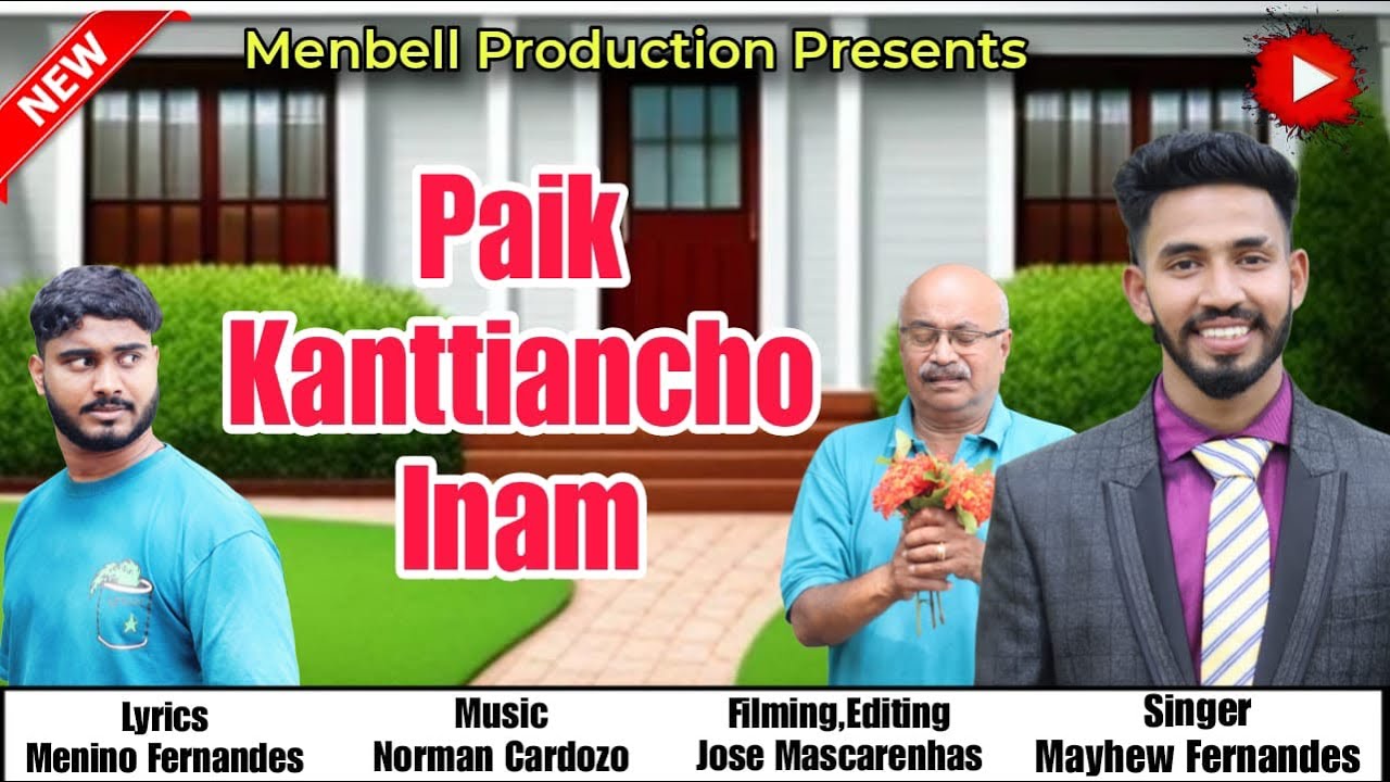 PAIK KANTTIANCHO INAM | NEW KONKANI SONG 2025 | SINGER: MAYHEW FERNANDES | LYRICS: MENINO FERNANDES
