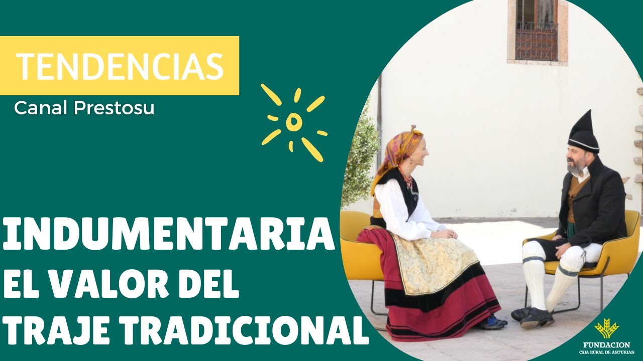Canal Prestosu | La #indumentaria tradicional y su valor como patrimonio cultural