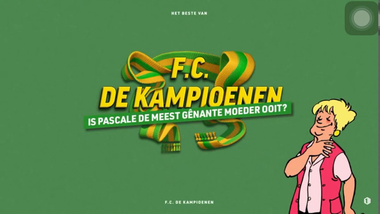 fc de kampioenen is pascale de meest genade moeder ooit Fc.De.kampioenen?!